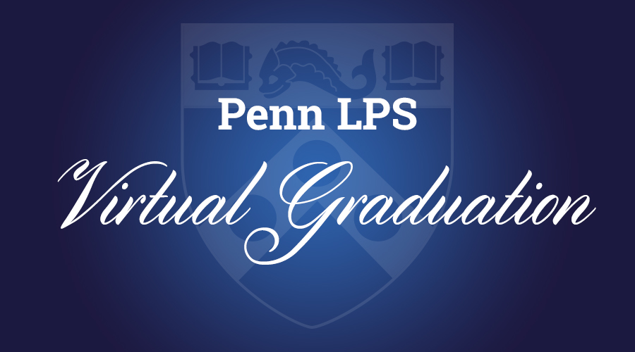 2021 Penn LPS Virtual Graduation